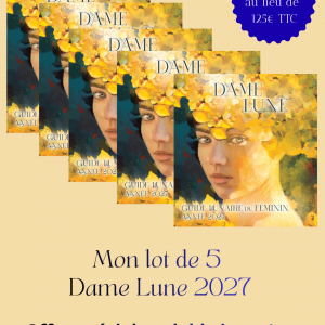 Lot de 5 Guides lunaires du Féminin, Dame Lune 2027 * Offre spéciale lot de 5